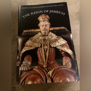The Reign of King James VI paperback book